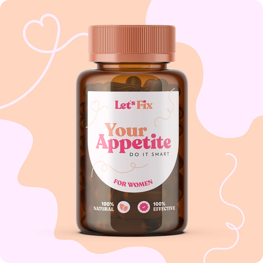 Let's Fix Your Appetite